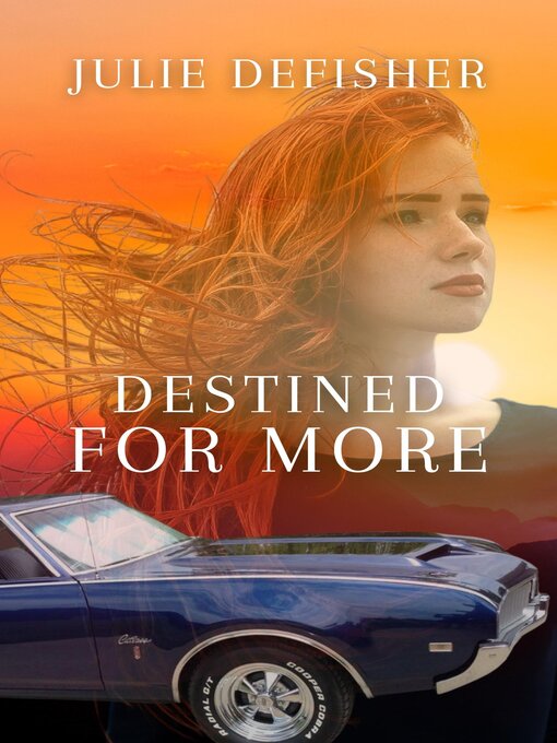Title details for Destined For More by Julie DeFisher - Available